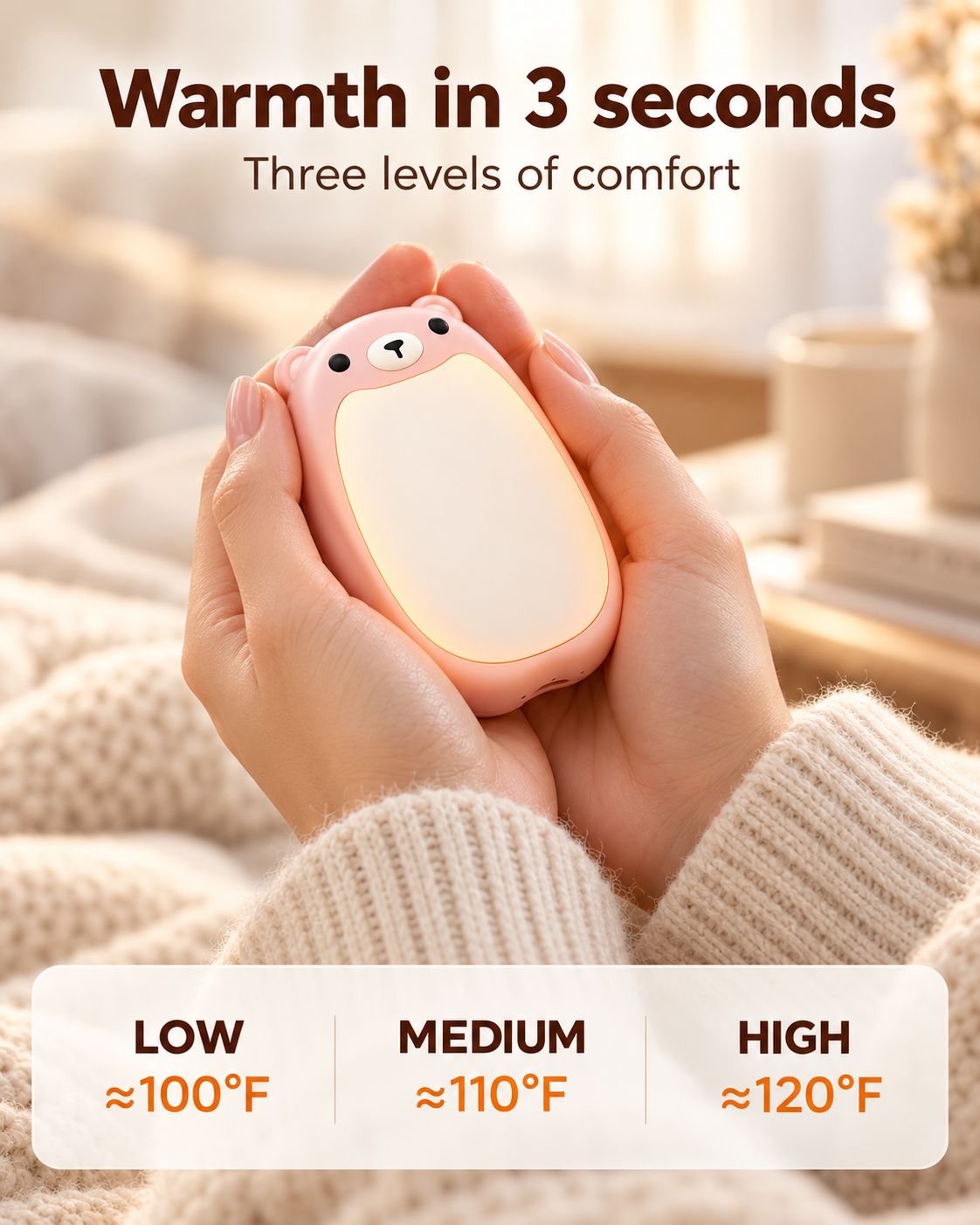 Warmth in three seconds with three adjustable heat levels